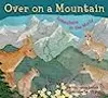 Over on a Mountain: Somewhere in the World