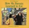 How My Parents Learned to Eat