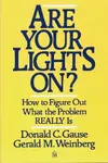 Are Your Lights On?: How to Figure Out What the Problem Really is