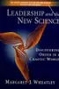 Leadership and the new science