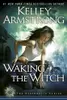 Waking the Witch (Women of the Otherworld, Book 11)