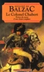 Le Colonel Chabert AND Peines De Coeur D'une Chatte Anglaise (Classiques Francais)