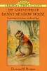 The adventures of Danny Meadow Mouse