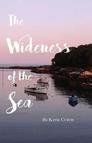 The Wideness of the Sea