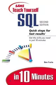 Sams Teach Yourself SQL™ in 10 Minutes
