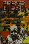 The Walking Dead, Vol. 20: All Out War, Part 1