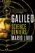 Galileo and the Science Deniers