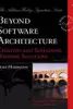 Beyond Software Architecture: Creating and Sustaining Winning Solutions