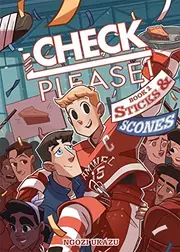 Check, Please!, Book 2: Sticks & Scones