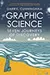 Graphic Science - Seven Journeys of Discovery