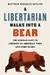 A Libertarian Walks Into a Bear: The Utopian Plot to Liberate an American Town
