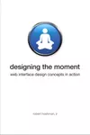 Designing the Moment