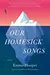 Our Homesick Songs