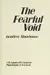 The Fearful Void