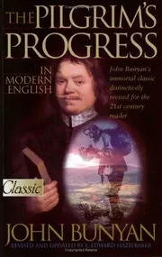 The Pilgrim's Progress in Modern English