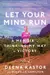 Let Your Mind Run