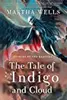 The Tale of Indigo and Cloud