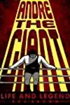 Andre the Giant: Life and Legend