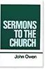 Sermons to the Church