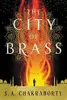 The City of Brass (The Daevabad Trilogy, #1)