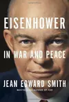Eisenhower : in War and Peace