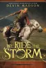 We Ride the Storm
