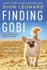 Finding Gobi: A Little Dog with a Very Big Heart