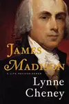 James Madison : A Life Reconsidered