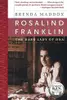 Rosalind Franklin : The Dark Lady of DNA