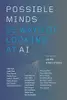 Possible Minds: 25 Ways of Looking at AI