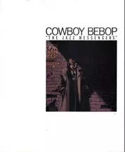 Cowboy Bebop: The Jazz Messengers