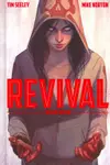 Revival, Vol. 2: Live Like You Mean It