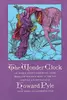 The Wonder Clock; or, Four and Twenty Marvelous Tales, Being One for Each Hour of the Day