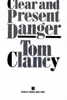 Clear and Present Danger