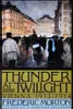 Thunder At Twilight: Vienna 1913/1914