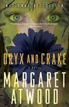 Oryx and Crake (MaddAddam, #1)