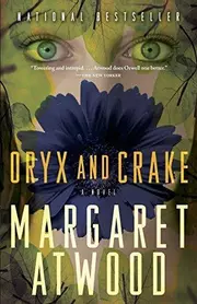 Oryx and Crake (MaddAddam, #1)