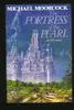 The Fortress of the Pearl: An Elric Tale