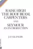 Raise High the Roof Beam, Carpenters & Seymour: An Introduction