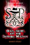 Gold, Babies and the Brothers Muldoon
