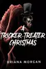 A Tricker-Treater Christmas: A Holiday Horror Story