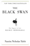 The Black Swan: The Impact of the Highly Improbable