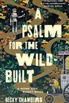 A Psalm for the Wild-Built