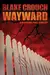 Wayward: Wayward Pines: 2