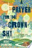 A Prayer for the Crown-Shy