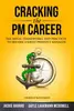 Cracking the PM Career: The Skills, Frameworks, and Practices to Become a Great Product Manager