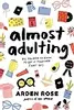 Almost Adulting: All You Need to Know to Get It Together