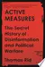 Active measures the secret history of disinformation and political warfare