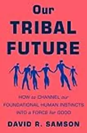 Our Tribal Future