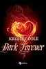 Dark forever